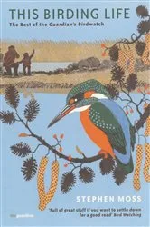 Book cover of This Birding Life by Stephen Moss