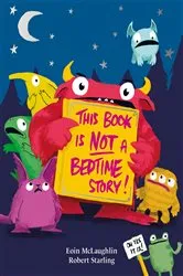 Book cover of This Book is Not a Bedtime Story by Eoin McLaughlin