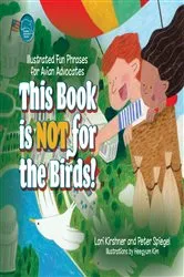 Book cover of This Book is Not for the Birds! by Lori Kirshner