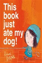Book cover of This book just ate my dog! by Richard Byrne