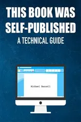 Book cover of This Book Was Self-Published by Michael Bazzell