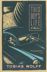 Book cover of This Boy's Life by Tobias Wolff