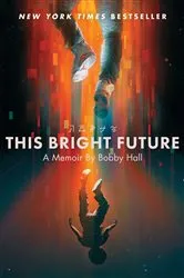 Book cover of This Bright Future by Unknown