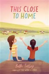 Book cover of This Close to Home by Beth Turley