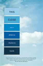 Book cover of This Close by Jessica Francis Kane