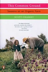 Book cover of This Common Ground by Scott Chaskey