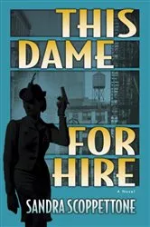 Book cover of This Dame for Hire by Sandra Scoppettone
