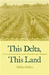 Book cover of This Delta, This Land by Mikko Saikku