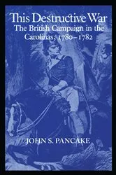 Book cover of This Destructive War by John S. Pancake