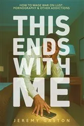 Book cover of This Ends With Me by Jeremy Gaston