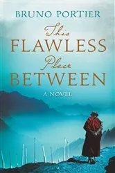 Book cover of This Flawless Place Between by Bruno Portier