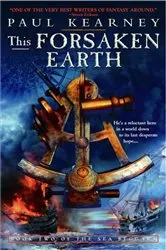 Book cover of This Forsaken Earth by Paul Kearney