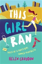 Book cover of This Girl Ran by Helen Croydon