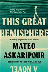 Book cover of This Great Hemisphere by Mateo Askaripour