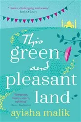 Book cover of This Green and Pleasant Land by Ayisha Malik