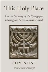 Book cover of This Holy Place by Steven Fine
