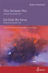 Book cover of This Intimate War Gallipoli/Canakkale 1915 by Robyn Rowland