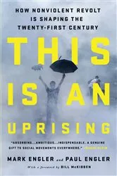 Book cover of This Is an Uprising by Mark Engler