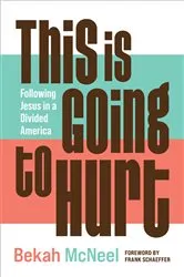 Book cover of This Is Going to Hurt by Bekah McNeel