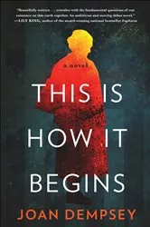 Book cover of This Is How It Begins by Joan Dempsey