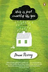 Book cover of This Is Just Exactly Like You by Drew Perry