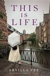 Book cover of This Is Life by Arvilla Fee