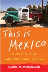 Book cover of This Is Mexico by Carol M. Merchasin