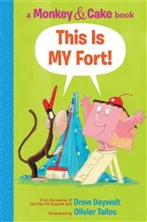 Book cover of This is MY Fort! (Monkey & Cake) by Drew Daywalt