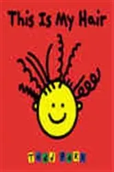 Book cover of This is My Hair by Todd Parr