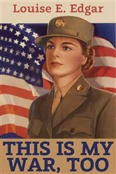 Book cover of This is My War, Too by Unknown