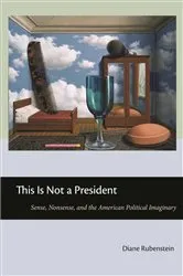 Book cover of This Is Not a President by Diane Rubenstein