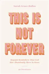 Book cover of This Is Not Forever by Sarah Grace Hallas