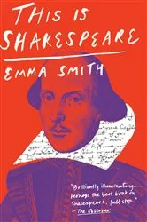 Book cover of This Is Shakespeare by Emma Smith
