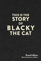 Book cover of This is the Story of Blacky the Cat by Russell Allison