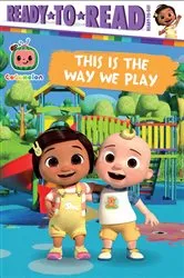 Book cover of This Is the Way We Play by Maggie Testa