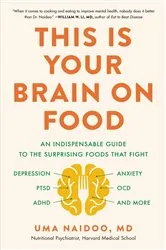 Book cover of This Is Your Brain on Food by Uma Naidoo