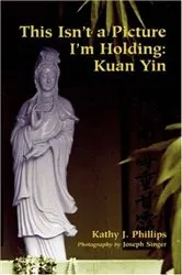 Book cover of This Isn't a Picture I'm Holding by Kathy J. Phillips