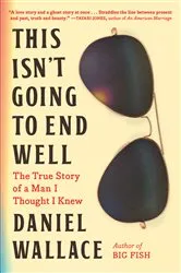 Book cover of This Isn't Going to End Well by Unknown