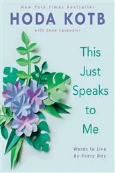 Book cover of This Just Speaks to Me by Hoda Kotb