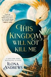 Book cover of This Kingdom Will Not Kill Me by Ilona Andrews