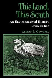 Book cover of This Land, This South (2nd ed.) by Albert E. Cowdrey