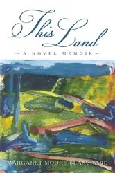 Book cover of This Land by Christopher Ketcham