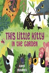 Book cover of This Little Kitty in the Garden by Karen Obuhanych