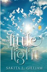 Book cover of This Little Light by Sakita L Gilliam