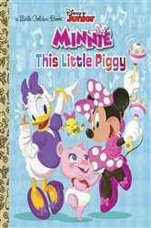 Book cover of This Little Piggy (Disney Junior: Minnie's Bow-toons) by Jennifer Liberts Weinberg