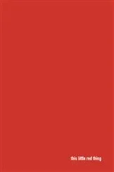 Book cover of this little red thing by Unknown