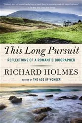 Book cover of This Long Pursuit by Richard Holmes