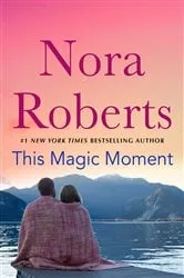 Book cover of This Magic Moment by Nora Roberts