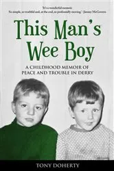 Book cover of This Man's Wee Boy by Tony Doherty