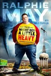 Book cover of This Might Get a Little Heavy by Ralphie May